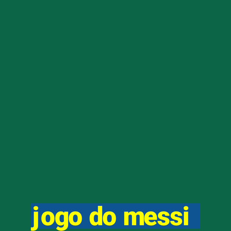 jogo do messi